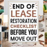 End of Lease Restoration Checklist Before You Move Out