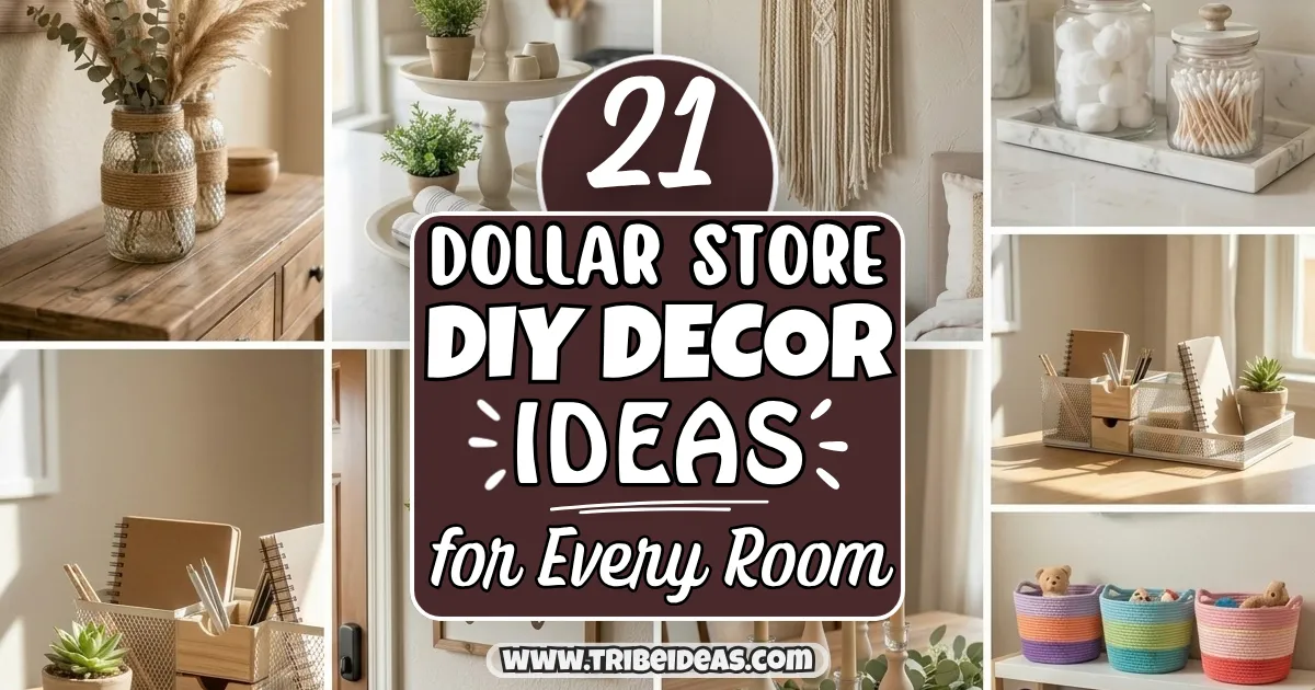 21 Dollar Store DIY Decor Ideas for Every Room